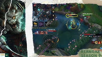 Reangar đi rừng: full sát lực |Patch 4.2 |Bảng ngọc - trang bị |Liên minh huyền thoại: tốc chiến