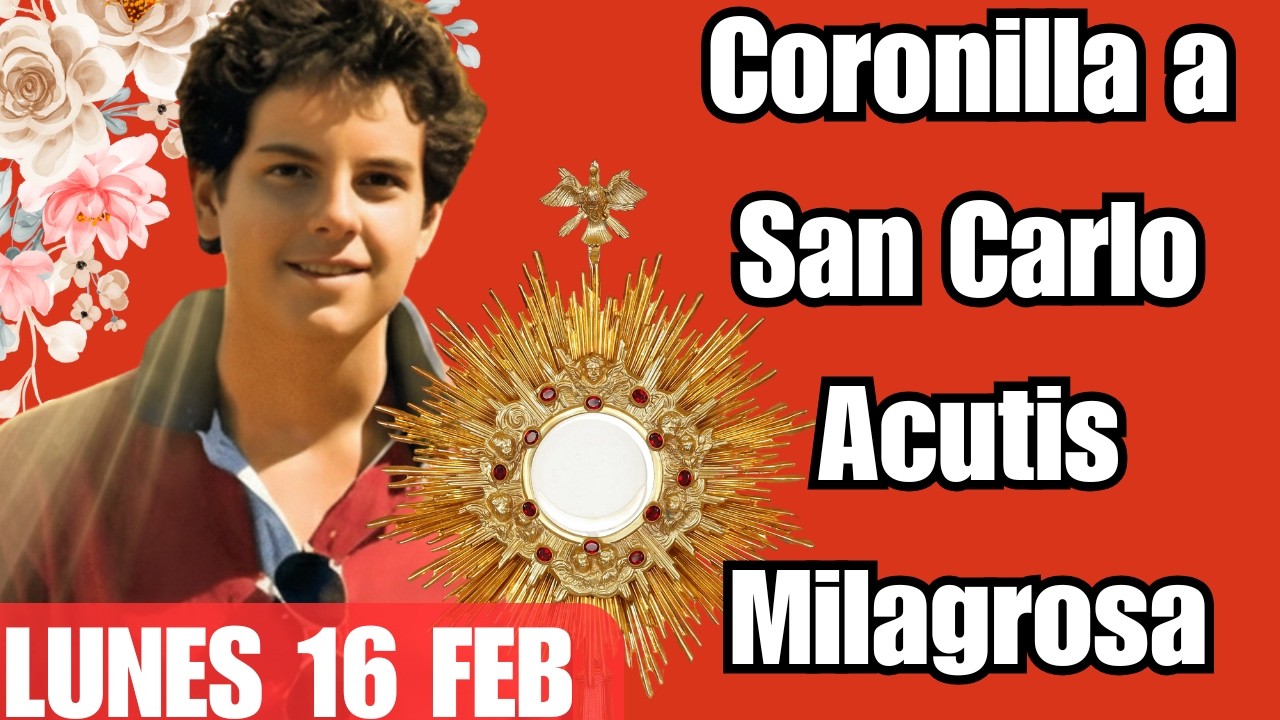 NO CIERRES ESTO SIN ORAR – Coronilla a San Carlo Acutis 🙏