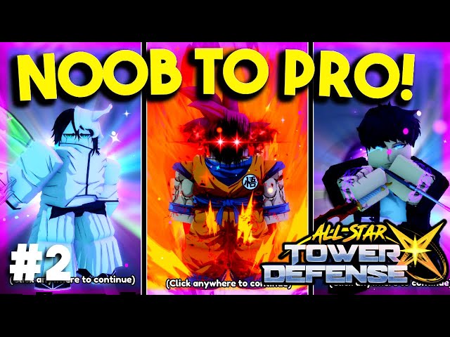 All Star Tower Defense X - Insanely Progress In Noob To Pro Series