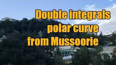 #Double integrals of polar curves # Maths JEE /jam/BSC/MSC/csir net Mussoorie Dehradun Uttarakhand