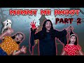 Mummy Me Bhoot Part -2 | Horror Story | Bhoot Mummy | Riya Family Show