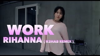 Download lagu WORK - RIHANNA(R3HAB REMIX ) / HOLIC SSO CHOREOGRAPHY