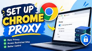 Chrome Proxy Settings Are Hidden. Here's How to Find Them!