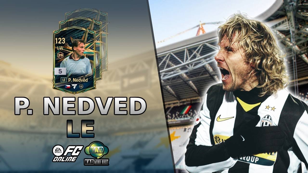 Review Pavel Nedved LE FCO | Review LE | KaD Minh Nhựt