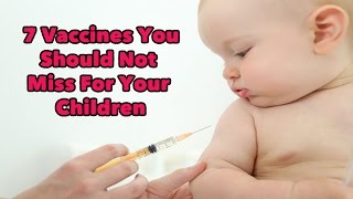 Vaccines That You Should Not Miss For Your Children- SheCare