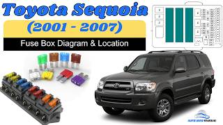 Fuse Box Location & Diagrams: Toyota Sequoia (2001 - 2007) Owner's Manual