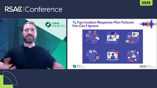 RSAC™ 2025 Conference Quick Look: 10 Common Flaws in Incident Response Plans