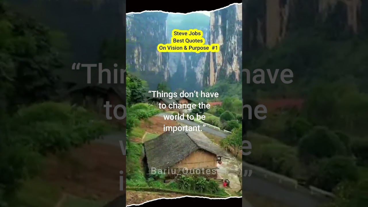 Best Quotes from Steve Jobs On Vision & Purpose 