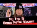 ▶️My top 15 Doom Metal Albums◀️