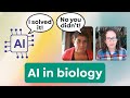 AI in biology: distinguishing hype from reality