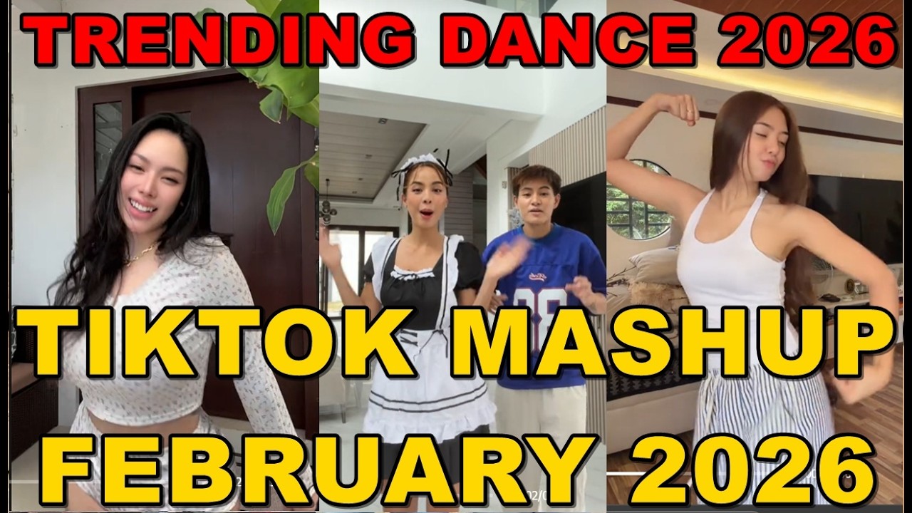 TIKTOK DANCE MASHUP FEBRUARY  2026 || TIKTOK DANCE TREND 2026