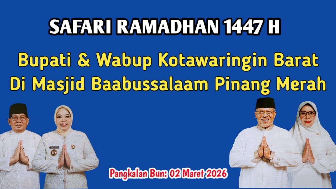 SAFARI RAMADHAN BUPATI KOBAR DI MASJID BAABUSSALAM PINANG MERAH