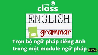 #8 Chắc ngữ pháp tiếng Anh cùng - Easy Class | 369 TUS screenshot 4