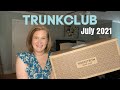 Trunkclub | July 2021 | Clothing Subscription Box and Try On