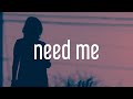Gyakie - NEED ME (Lyrics)