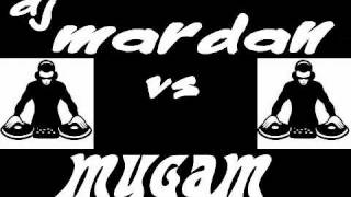 Dj mardan - mugam (remix 2012)