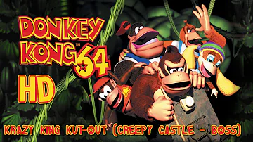 Donkey Kong 64: Krazy King Kut-Out (Creepy Castle - ​Boss) HD