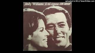 Andy Williams - A Mi Esposa Con Amor