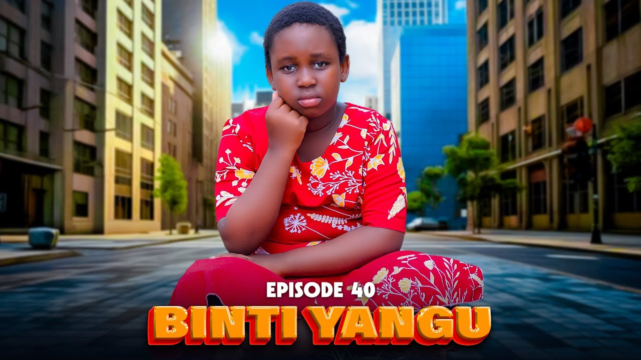 BINTI YANGU Full episode [ 40 ] #love