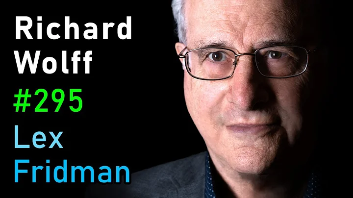Richard Wolff: Marxism and Communism | Lex Fridman...