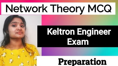 Network Theory MCQ| Keltron Engineer Preparation
