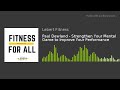 Paul Dewland - Strengthen Your Mental Game to Improve Your Performance