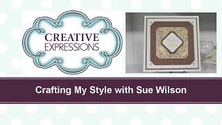 Crafting My Style with Sue Wilson Gilded Vellum for Creative Expressions