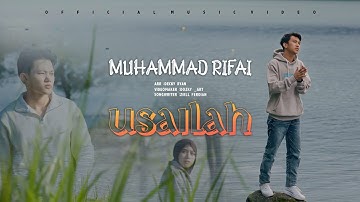 Muhammad Rifai - Usailah (Official Music Video)