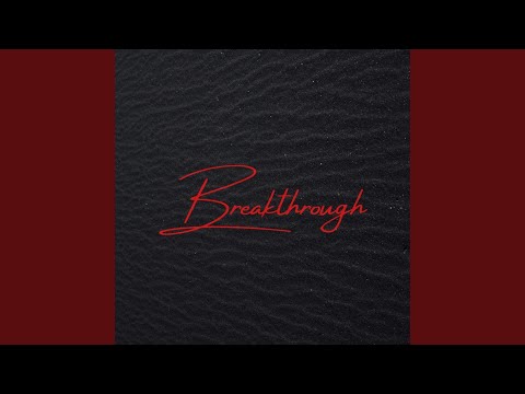 Breakthrough