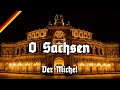 O Sachsen - Der Michel - Neue Hymne Sachsens?! - New Saxonian Anthem?!