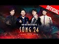 Sóng 24 - Chương trình giải trí âm nhạc Đêm Giao Thừa 2024 Trấn Thành Ngô Kiến Huy HIEUTHUHAI Anh Tú
