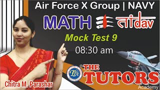 Math Tandav | Mock Test 9 | X Group | Navy | Chitra M. Parashar | The Tutors Academy