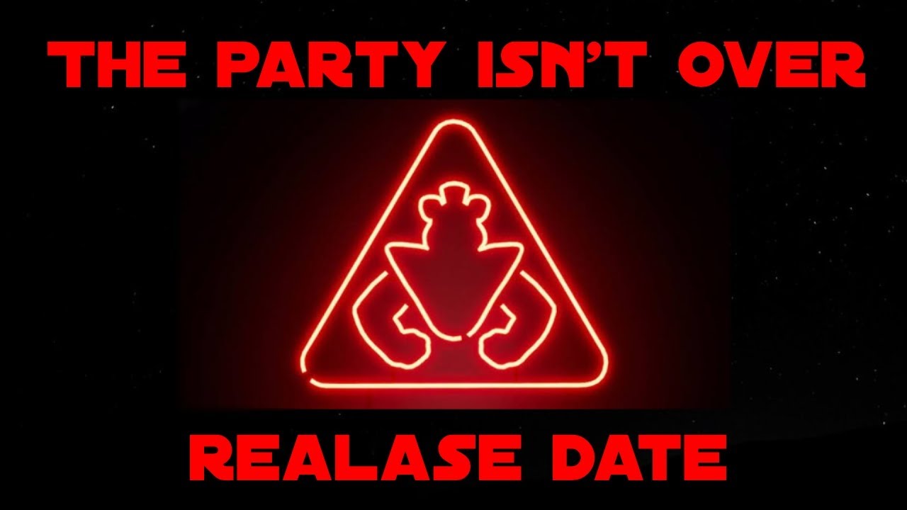 sfm-fnaf-sb-the-party-isn-t-over-by-jt-music-release-date-youtube