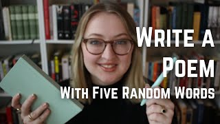 Write Poetry With Me #4: Five Words by Chance (March)