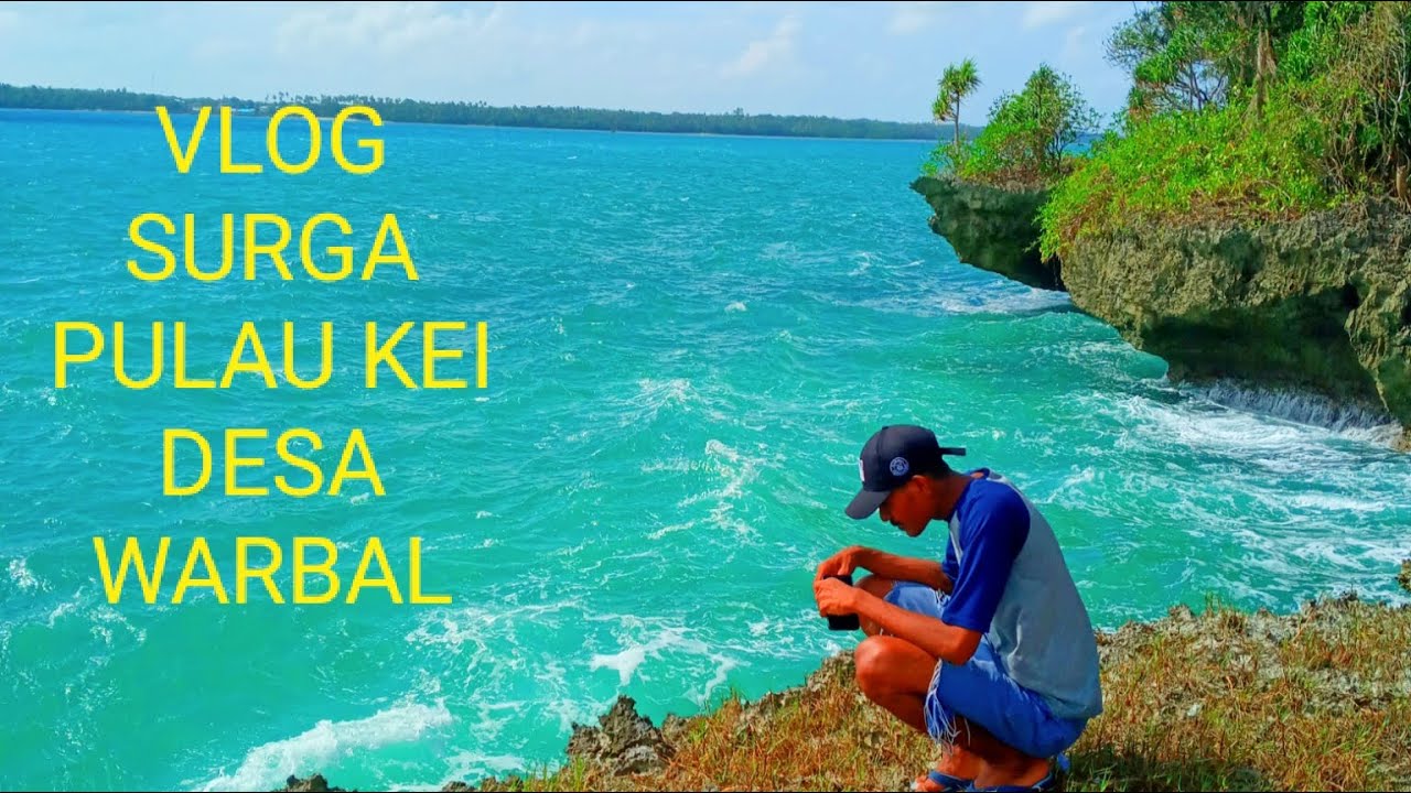 SURGA KEPULAUAN KEI DESA WARBAL NGURTAFUR