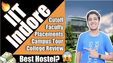 IIT Indore🔥| Placements | College Review❤️| Campus Tour😍| Cutoff | Fees | Full information[2023]