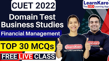 CUET 2022 Domain Test - Business Studies🔥| Financial Management Top 30 MCQs