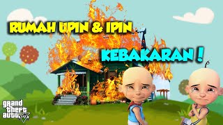 Rumah Sultan Upin Ipin kebakaran di Malam tahun baru 2020 - GTA V Upin Ipin Episode Terbaru 342