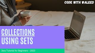 23 Collections - Using Sets