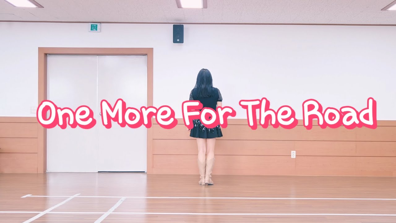 One More For The Road Linedance/Improver/2025