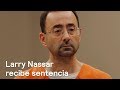 Larry Nassar recibe sentencia por abusar sexualmente de 156 niñas y mujeres - Despierta con Loret