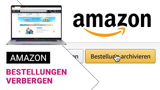 Archivierte bestellungen bei amazon löschen