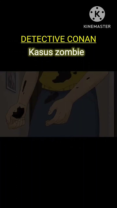 KASUS ZOMBI | Detective conan #detectiveconan #conanedogawa #shinichikudo #shinran