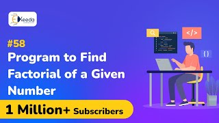 Program to Find Factorial of a Given Number - Conditional or Selection Control Instruction