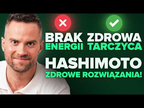 Hashimoto bez leków?! Jak odzyskać energię i pozbyć się zmęczenia! 🔥