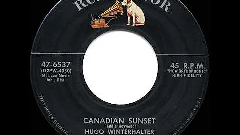 1956 HITS ARCHIVE: Canadian Sunset - Hugo Winterha...