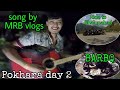 Basasundari coverd by MRB vlogs|Pokhara day 2|Bhalu pahad|Barbq night with Bibid dai#MRB vlogs