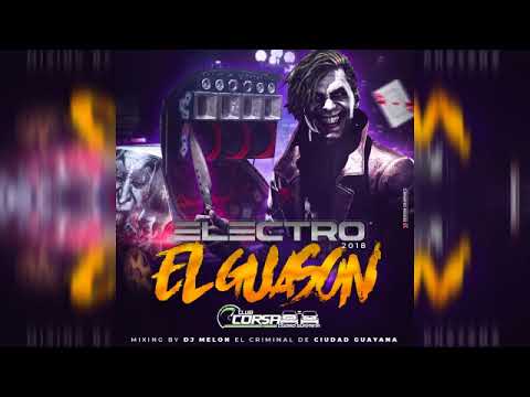 ELECTRO HOUSE 2018 · EL GUASON CAR AUDIO · CLUB CORSA CIUDAD GUAYANA · DJ MELON | 2018