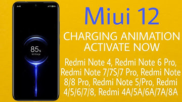 Get MIUI 12 Charging Animation in MIUI 11 | Redmi Note 4, Redmi Note 7, Redmi Note 8 and many more