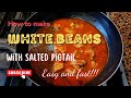 White beans with pigtails recipe  easy recipe